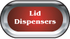 Lid Dispensers
